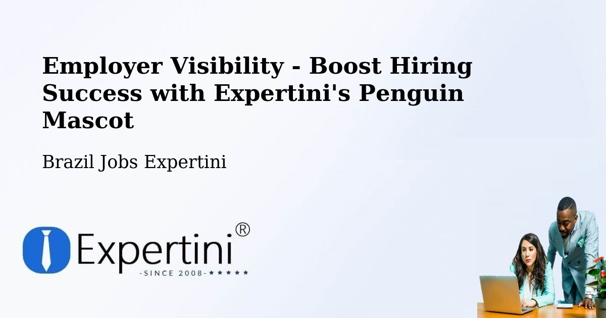 CV and Resume Visibility Optimization – Itajubá - Brazil Jobs Expertini